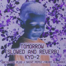Tomorrow (Slowed & Reverb)