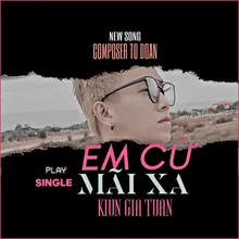 Em Cứ Mãi Xa