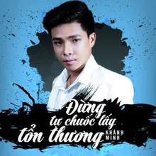 Đừng Tự Chuốc Lấy Tổn Thương