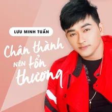 Chân Thành Nên Tổn Thương