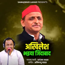 Akhilesh Bhaiya Jindabad