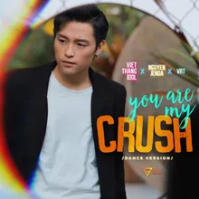 You Are My Crush