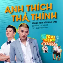 Anh Thích Thả Thính