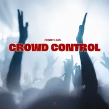 Cedric Lass - Crowd Control (Original Mix)
