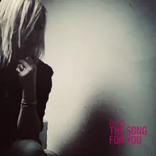 The Song For You