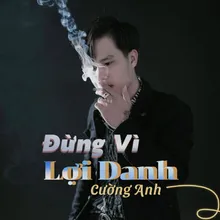 Đừng Vì Lợi Danh