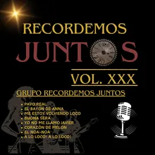 Recordemos Juntos, Vol. XXX: Pavo Real / El Bayón / Me Estoy Volviendo Loco / Buona Sera / Yo No Me Llamo Javier / Corazón de Melon / El Noa-Noa / A Lo Loco! A Lo Loco!