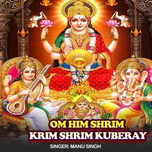 Om Him Shrim Krim Shrim Kuberay