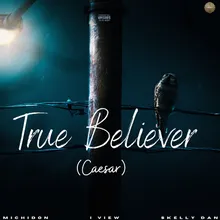 True Believer (Caesar)