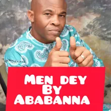 Men dey