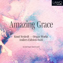 Amazing Grace (arr. for organ by Knut Nystedt)