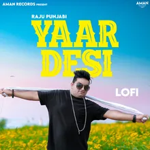 Yaar Desi (Lo-Fi)