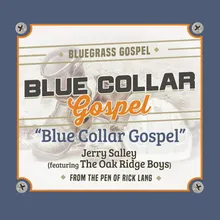 Blue Collar Gospel (feat. The Oak Ridge Boys)