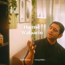 Humse Wafaaein