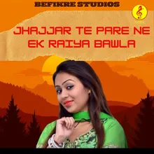 Jhajjar Te Pare Ne Ek Raiya Bawla