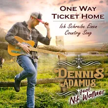 One Way Ticket Home (ich schreibe einen Country Song)