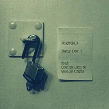 Baby Don't (feat. Sonnyjim & Quelle Chris)