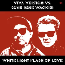 White Light Flash of Love (Vs. Sune Rose Wagner)