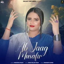 Ab Jaag Musafir