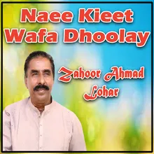 Naee Kieet Wafa Dhoolay