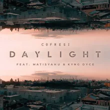 Daylight (feat. Matisyahu, Kyng Dyce)