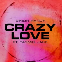 Crazy Love (feat. Yasmin Jane)