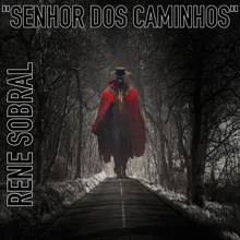 Senhor Dos Caminhos