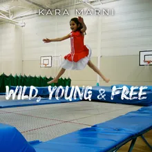 Wild, Young & Free