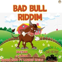 Bad Bull Riddim