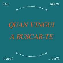 Quan Vingui a Buscar-te