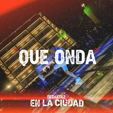 Que onda