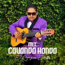 Mix Cavando Hondo: Cavando Hondo / Amor Amor / Negrito Lindo / Siempre Te Amaré