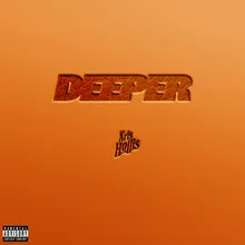 Deeper