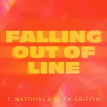 Falling Out Of Line