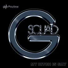 My Bitch Is Gay
