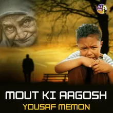 Mout Ki Aagosh