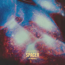 Spacer (Reimagined)