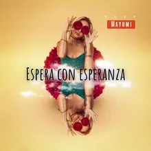 Espera con esperanza