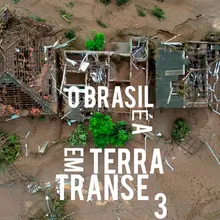 O Brasil é A Terra em Transe 3