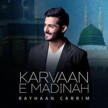 Karvaan E Madinah