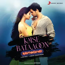 Kaise Bataoon (From "3g")