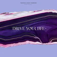 Drive Your Life