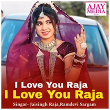 I Love You Raja I Love You Raja