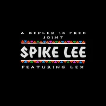 Spike Lee (with LEX)