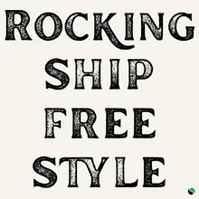 Rocking Ship Freestyle