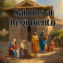 Saludos al Regimiento