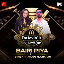 Bairi Piya - McDonald's i'm lovin' it LIVE with MTV