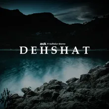 Dehshat (feat. Sudhakar Sharma)