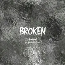 Broken