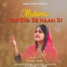 Mahima Yahova De Naam Di